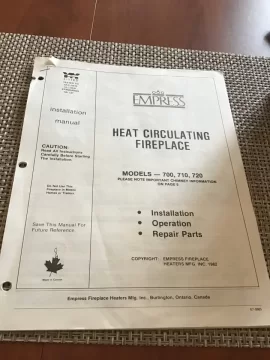 [Hearth.com] Looking for the manual for an old Empress Heat Circulating Wood Burning Fireplace Models 700, 710, 720