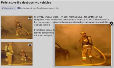 [Hearth.com] Spokane Valley WA - Pellet stove fire destroys two vehicles - Car parked next to pellet stove??