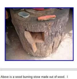 [Hearth.com] Wood Stove Made From Wood - What an idea?