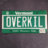 Overkil